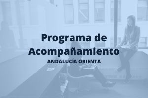 Programa de Acompañamiento de Andalucía Orienta