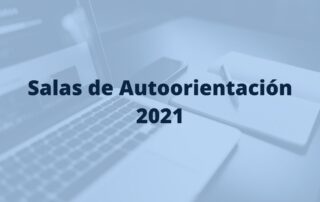 Salas de Autoorientación en 2021