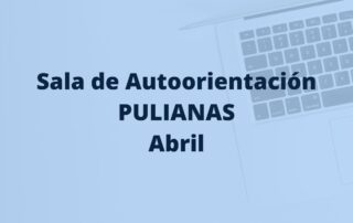 sala de autoorientación Pulianas en abril