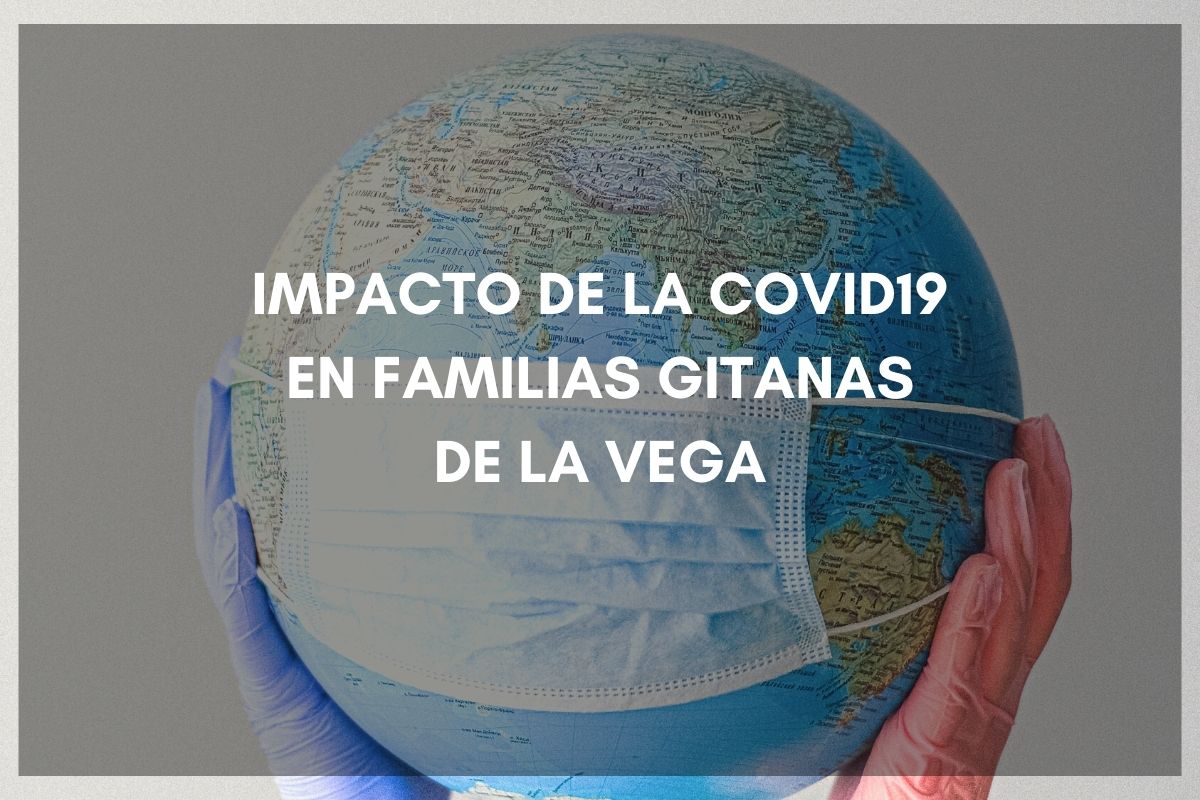 Impacto de la covid 19 en familias gitanas de la vega