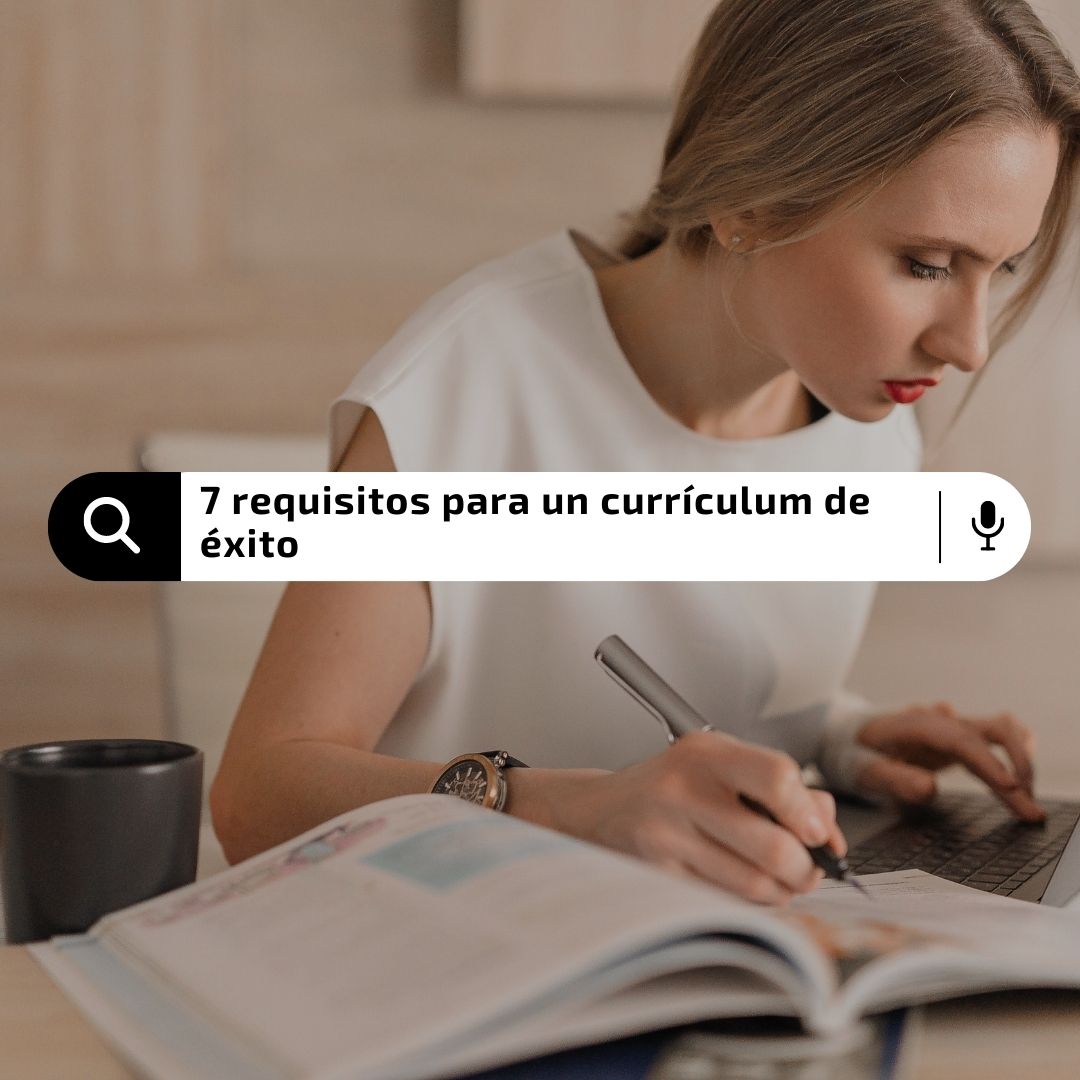 7 requisitos para un currículum de éxito